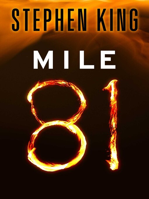 Title details for Mile 81 by Stephen King - Available